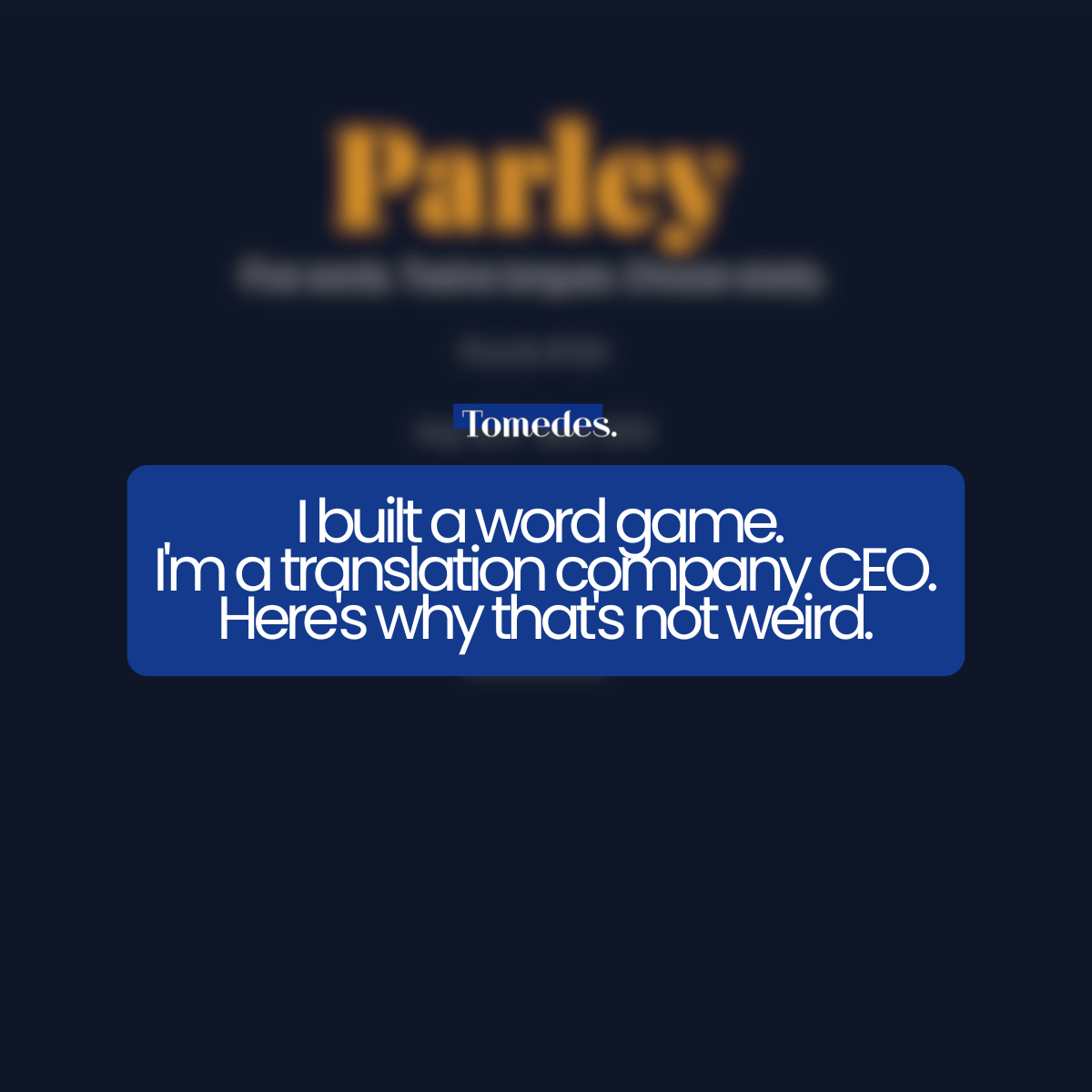 I built a word game. I'm a translation company CEO. Here's why that's not weird.
